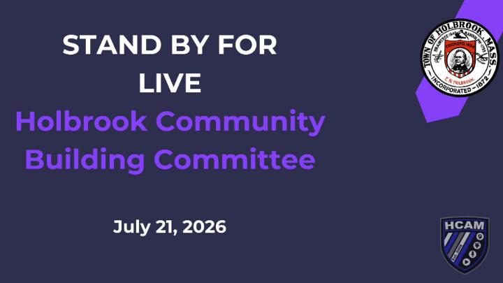 Thumbnail image for Holbrook Community Building Committee 7/21/26